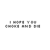 Choke and Die
