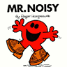 Mr Noisy