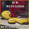 Not The Buttons!
