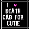 i Love Deathcab For Cutie